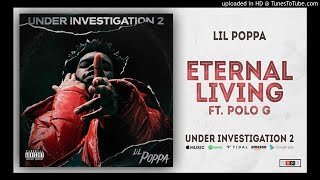 Video thumbnail of "Lil Poppa - Eternal Living Featuring Polo G (Official Instrumental)"