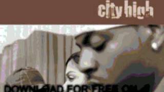 city high - the only one i trust - City High