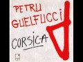 Petru Guelfucci - Corsica 