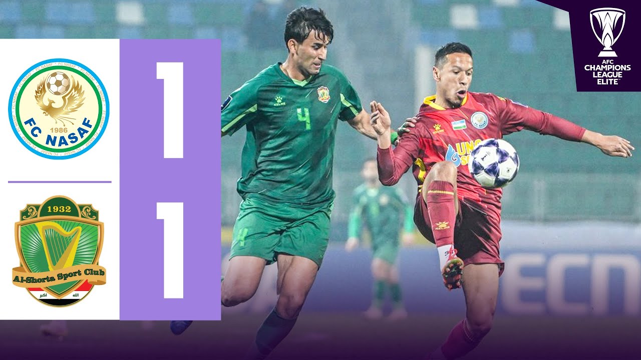 Nasaf Qarshi vs Al Shorta Highlights
