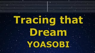 Download lagu Karaoke♬ Tracing that Dream / Ano Yume wo Nazotte - YOASOBI 【No Guide Melody】 Lyric Romanized mp3