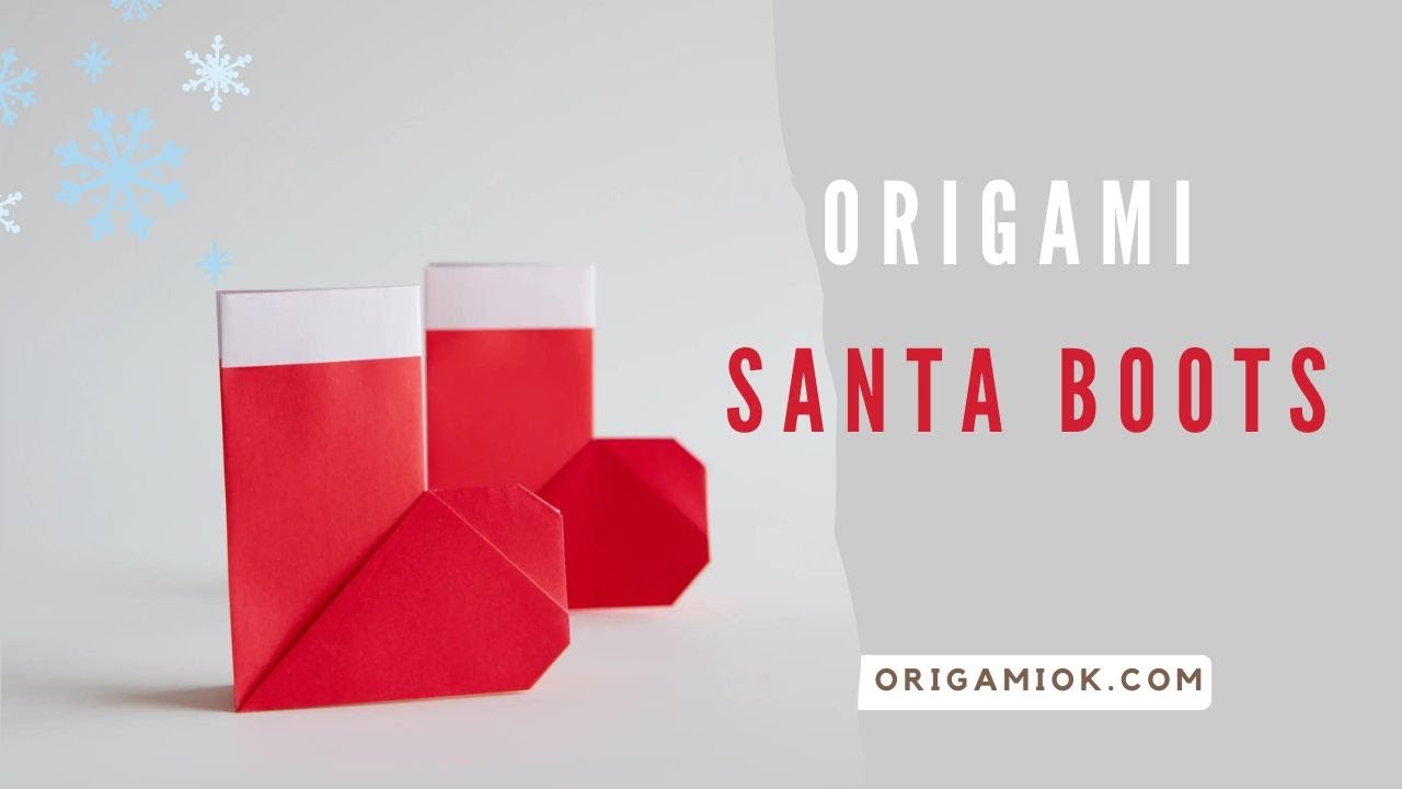 How to Make Origami Santa Boots