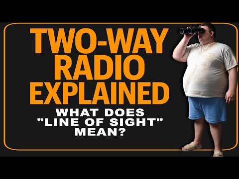 What Is "Line Of Sight" - I Explain What Line Of Site Means For GMRS & Ham Radios