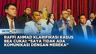 Download lagu [FULL] KONPERS RAFFI AHMAD BUKTIKAN TAK PERNAH MELAKUKAN TRANKSAKSI BEA CUKAI mp3