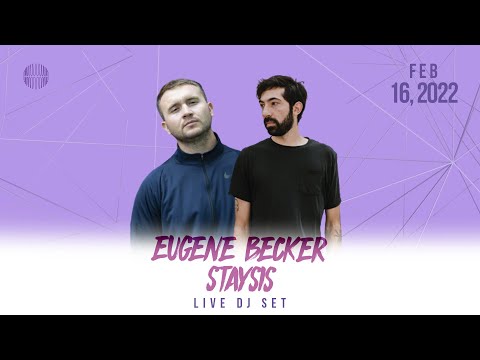 Eugene Becker & Staysis | Live DJ Set