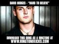 David Hodges - Hard To Believe [ New Video + ...