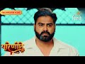 Parineeti Ranjan Tortures Raghu For The Truth Full Ep 280 Colors Rishtey