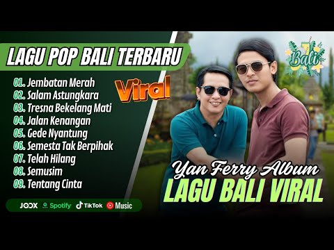 Yan Ferry Album Bali - JEMBATAN MERAH - SALAM ASTUNGKARA || LAGU BALI VIRAL TERBARU 2025