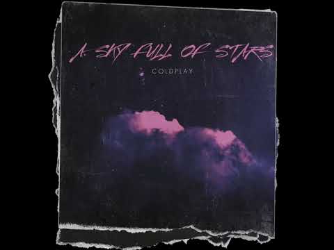 A Sky Full Of Stars (Daydream Edit)