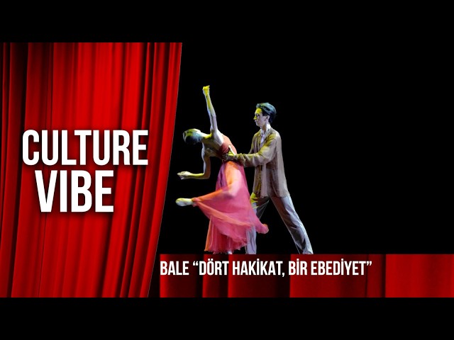 Bale: «Dört hakikat, bir ebediyet»