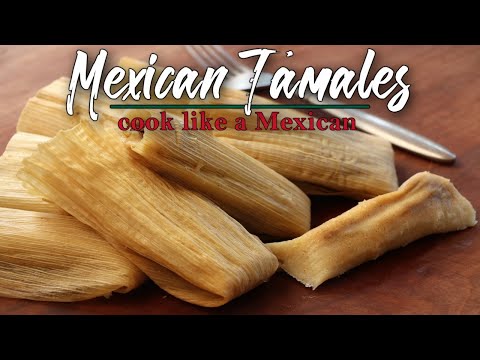 Making Authentic Mexican Tamales | Cook like A Mexican