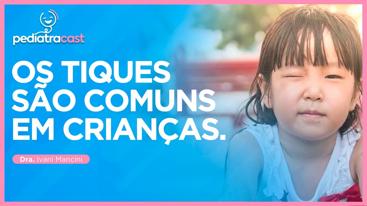 TIQUES COMUNS NAS CRIANÇAS