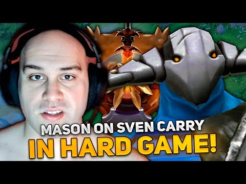 MASON on SVEN CARRY in HARD GAME!