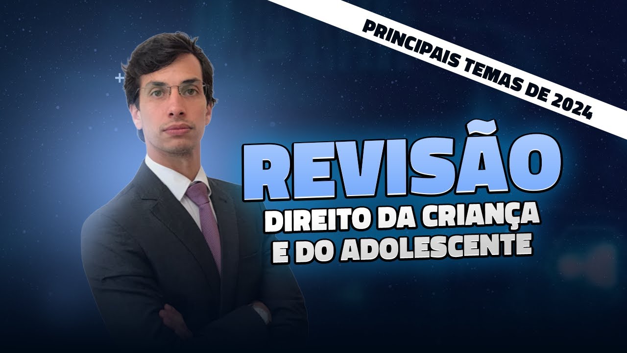 Children and Adolescents' Rights (ECA): Selected Themes for 2024 (Professor Edison Burlamaqui)