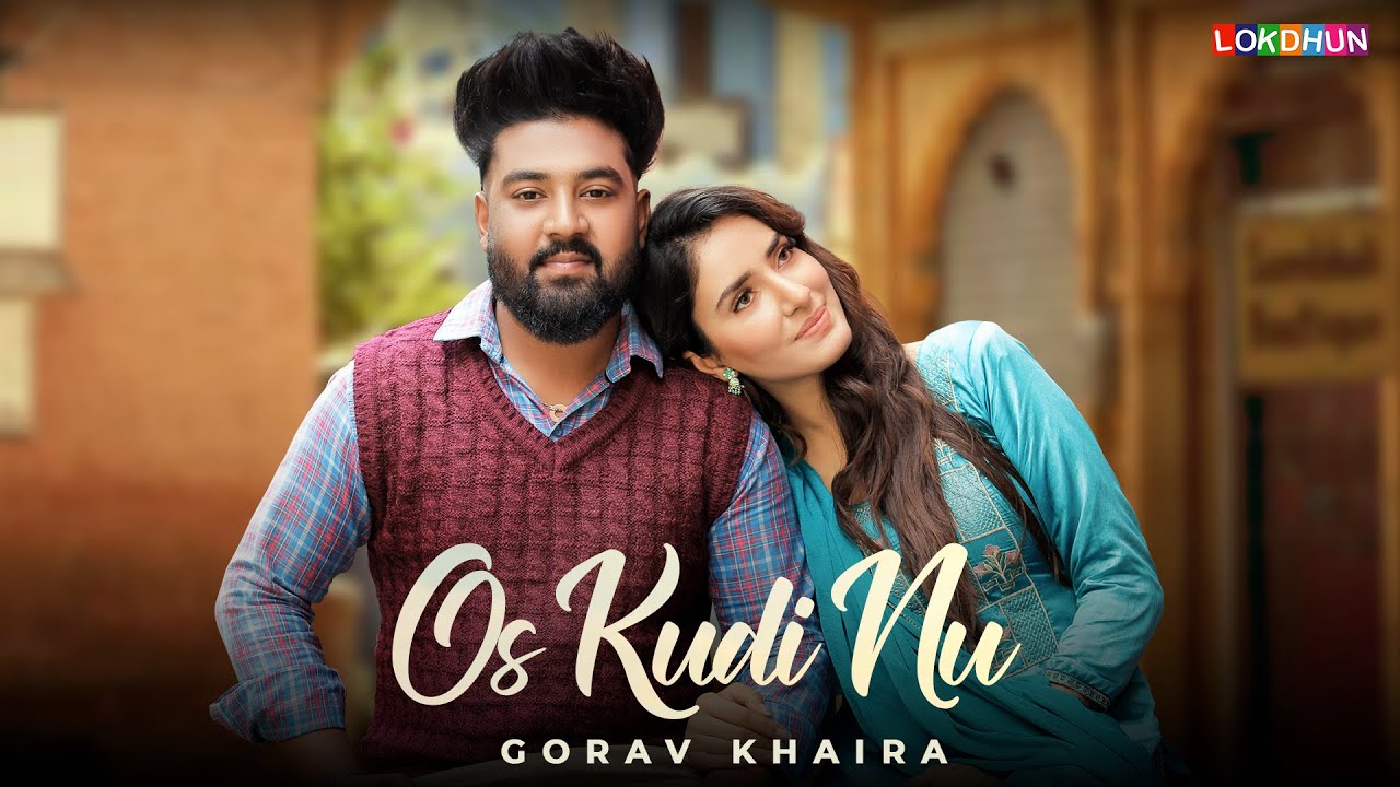 Os Kudi Nu Lyrics | Gorav Khaira