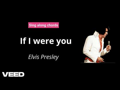 If I Were You - Elvis Presley