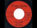 Crests - The Actor / Three Tears In A Bucket - Trans Atlas 696 - 1962