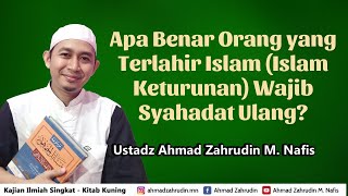Download lagu Apa Benar Orang yang Terlahir Islam (Islam Keturunan) Wajib Syahadat Ulang? mp3 Download lagu Apa Benar Orang yang Terlahir Islam (Islam Keturunan) Wajib Syahadat Ulang? mp3