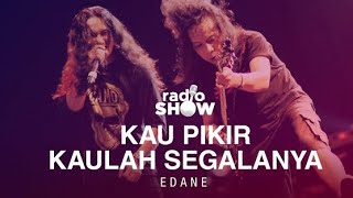 Download lagu Kau Pikir Kaulah Segalanya - Edane | story wa mp3 Download lagu Kau Pikir Kaulah Segalanya - Edane | story wa mp3