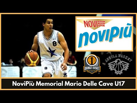 NoviPiù Memorial Mario Delle Cave U17 - Orange1 Bassano vs Aquila Trento