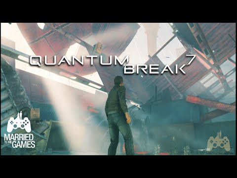Quantum Break Walkthrough Gameplay Part 7 - Ground Zero