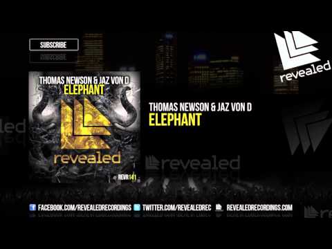 Thomas Newson & Jaz von D - Elephant (Preview)