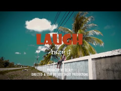 Anzy G - LAUGH (Official Music Video)
