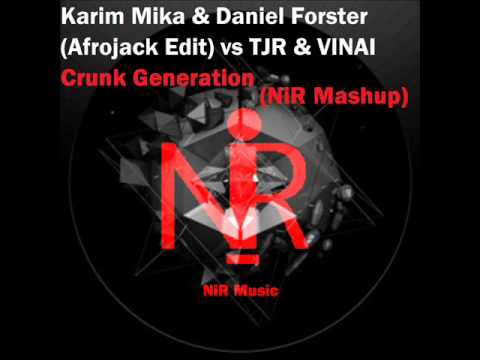 Crunk Generation (NiR Mashup)