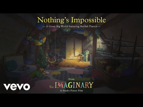 Nothing's Impossible (from "The Imaginary" soundtrack)