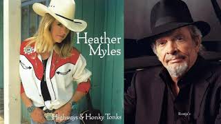 Heather Myles ~ "No One Is Gonna Love You Better" (with Merle Haggard)
