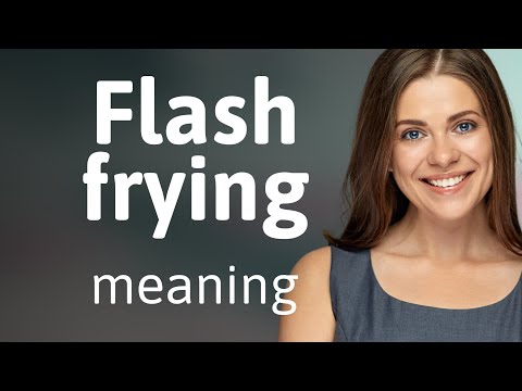 Flash Frying Explained: Quick and Crispy Cooking Technique!