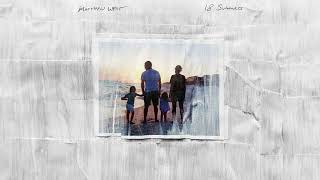 Matthew West - 18 Summers (Official Audio)