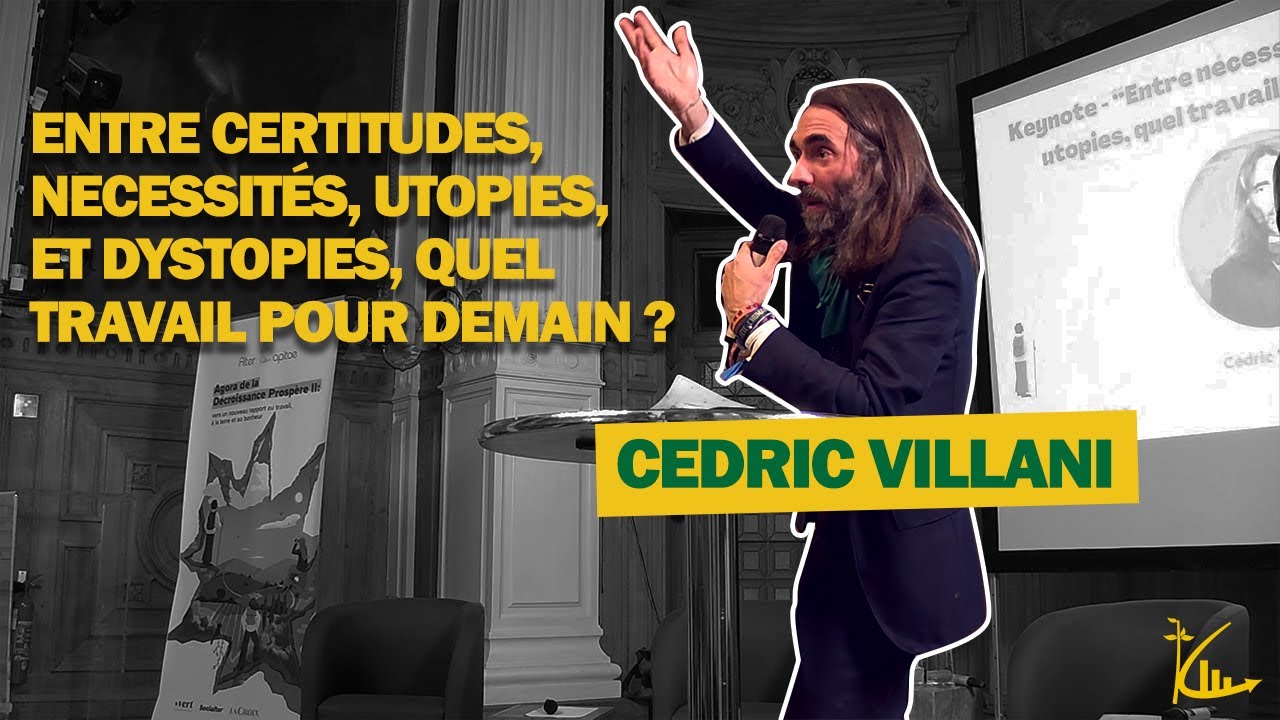 Quel travail pour demain ? Réflexions de Cédric Villani