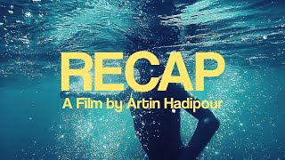 RECAP (2024) | Short Film by Artin Hadipour