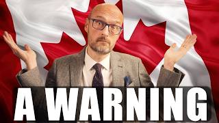 Canada is a Warning to the Rest of the World!