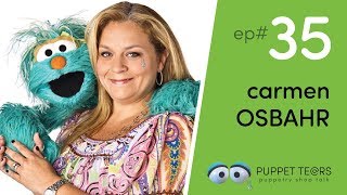 Puppet Tears, ep 035 — Carmen Osbahr on Rosita + Sesame Street at 50 video