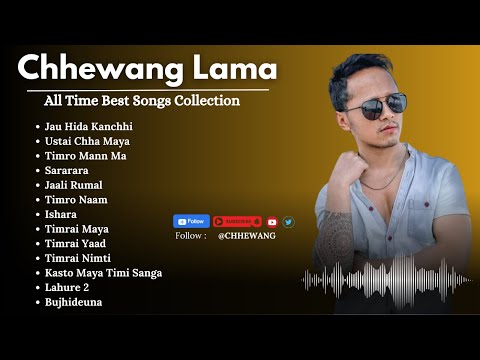 Chhewang Lama Song Collection 2024 | New Nepali Songs | Latest Nepali Songs | Best of Chhewang Lama