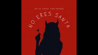NO ERES SANTA Lyrics English Translation