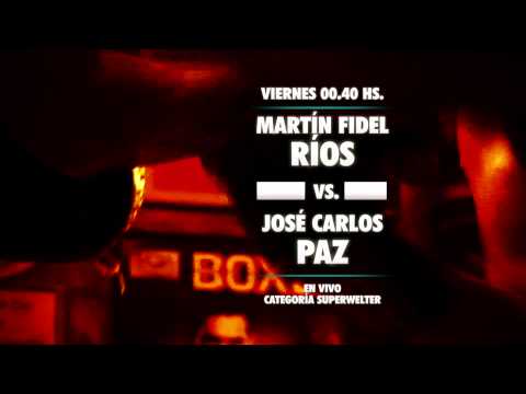 Adelanto - Boxeo - Ríos vs Paz - Viernes a las 0.40 - 04-09-15