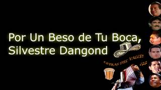 Un Beso de Tu Boca - Silvestre Dangond (Letra)