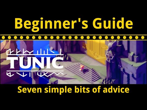 Tunic Beginner's Guide and Tips - Seven simple bits of advice to get you started