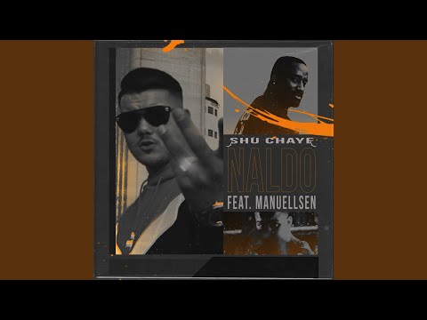Shu Chaye (feat. Manuellsen)