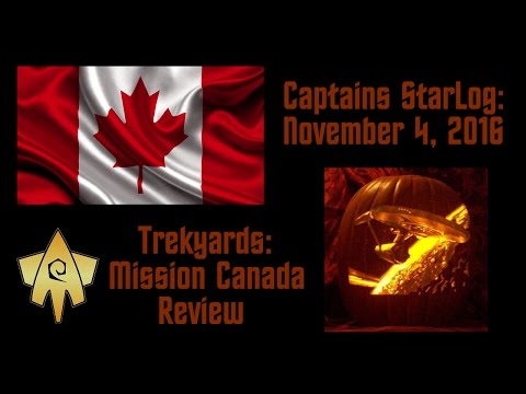 Mission Canada Review - Captains StarLog: November 4, 2016