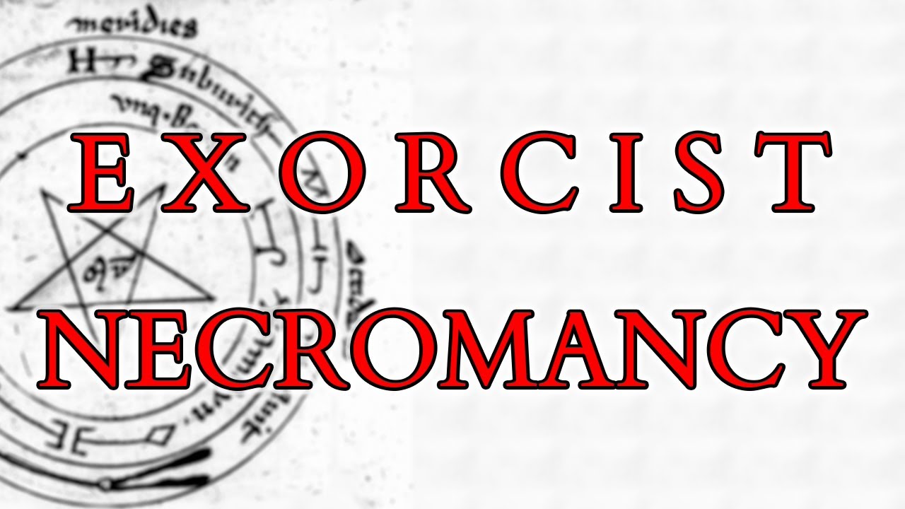 How Exorcism Became Medieval Necromancy & Demonic Conjuration - History of Magic
