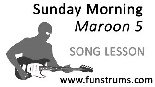 Sunday Morning (Maroon 5) - Guitar Chords and Riff Lesson Tutorial