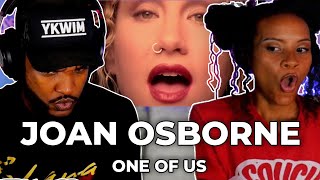 IS SHE FORREAL? 🎵 Joan Osborne - One Of Us REACTION