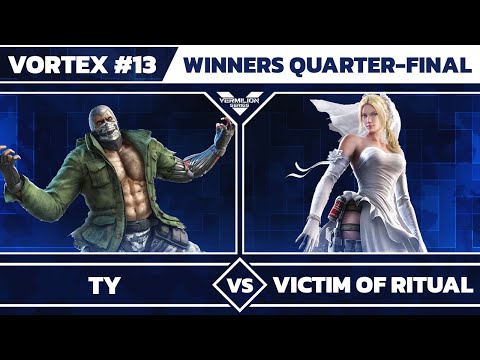 [Vortex #13] Ty vs Victim of Ritual - Winners Quarter-Final - Tekken 7