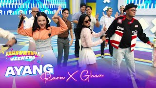 Download lagu Rara Sudirman X Ghea Youbi - Ayang | DAHSYATNYA WEEKEND mp3