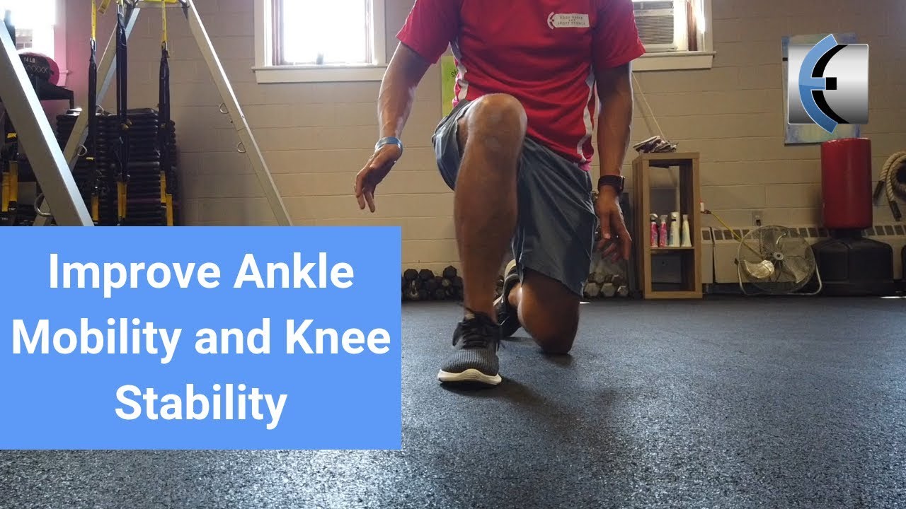 Improve Ankle Mobility and Knee Stability