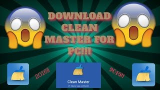 HOW TO DOWNLOAD CLEAN MASTER FOR PC!!